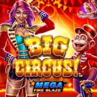 Giant Flames Big Circus!